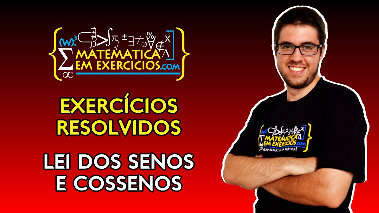 Exercícios Resolvidos - Lei dos Senos e Cossenos - Prof. Gui