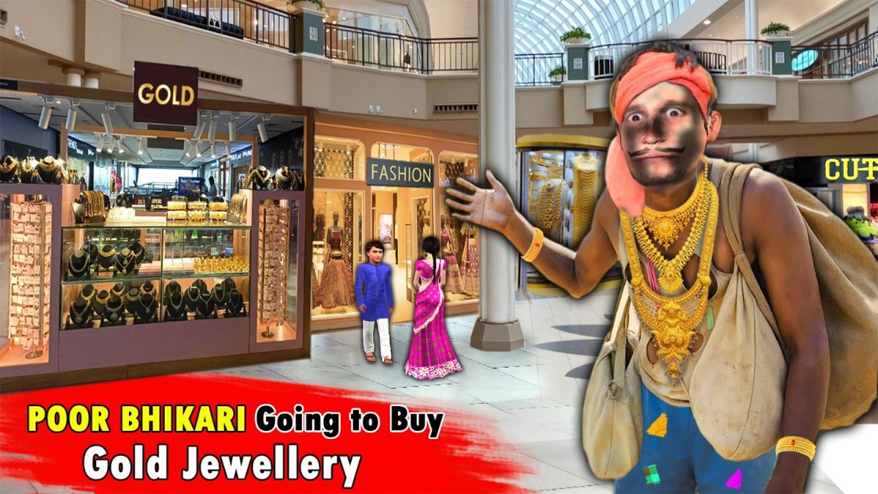 Bhikari Going to Buy Gold Jewellery Shop Hindi Kahaniya Hindi Moral Stories Hindi Funny Comedy Video