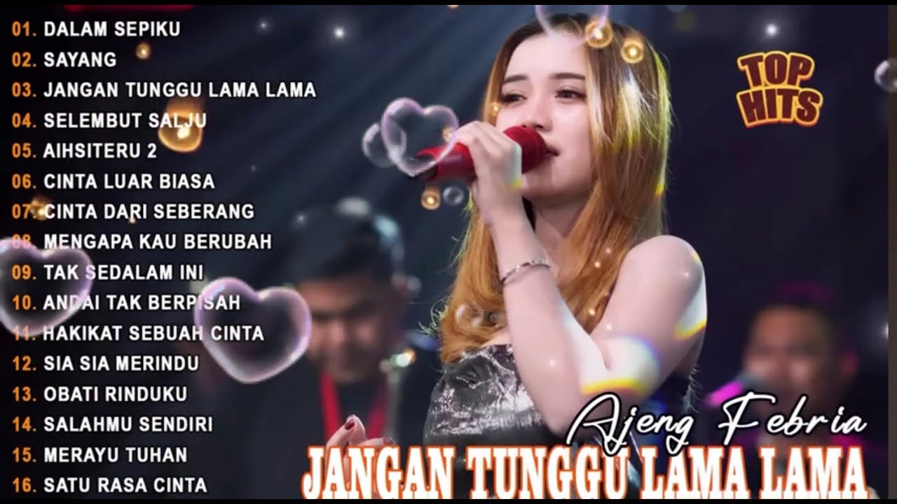 DALAM SEPIKU, JANGAN TUNGGU LAMA LAMA - AJENG FEBRIA - FULL ALBUM DANGDUT KOPLO TERBARU 2026