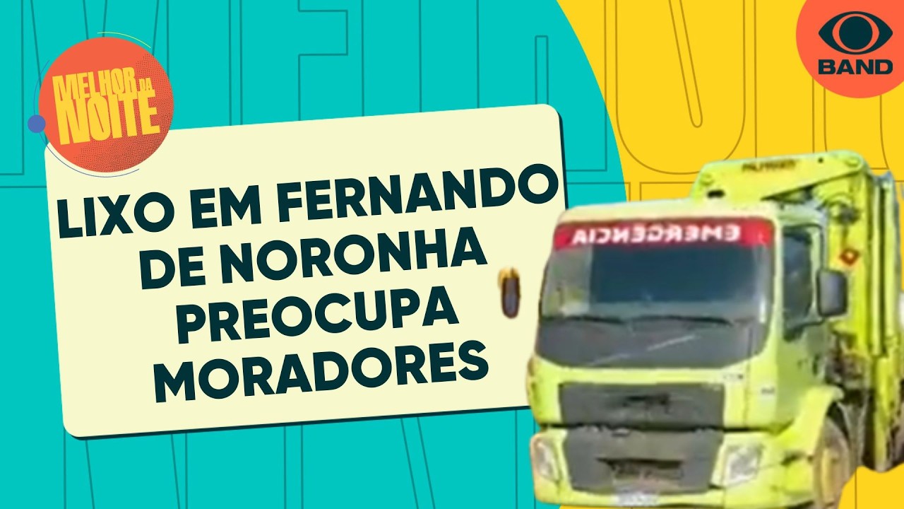 Fernando de Noronha enfrenta acumulo de lixo e gera preocupação | Melhor da Noite