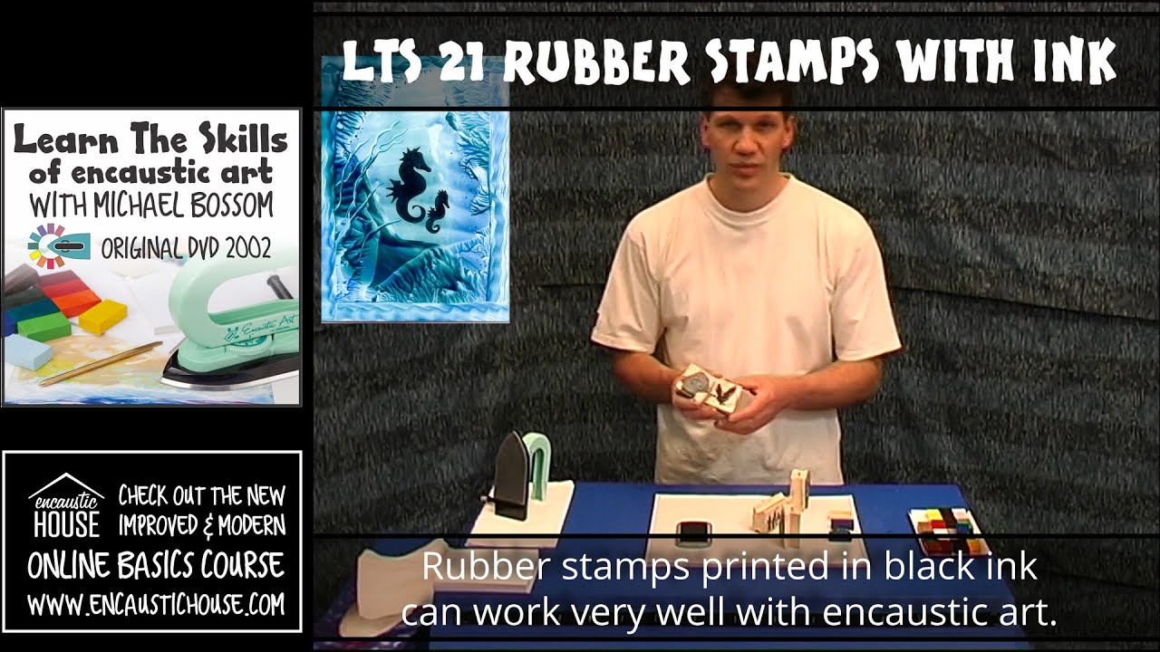 LEARN THE SKILLS OF ENCAUSTIC ART 21 : RUBBER STAMPS WITH INK with Michael Bossom