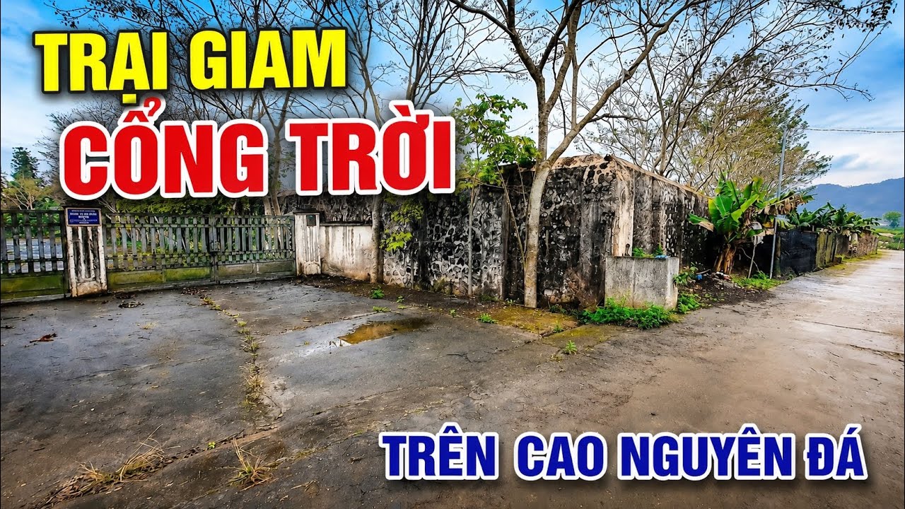 Dấu tích Trại giam cổng trời ở Hà Giang.