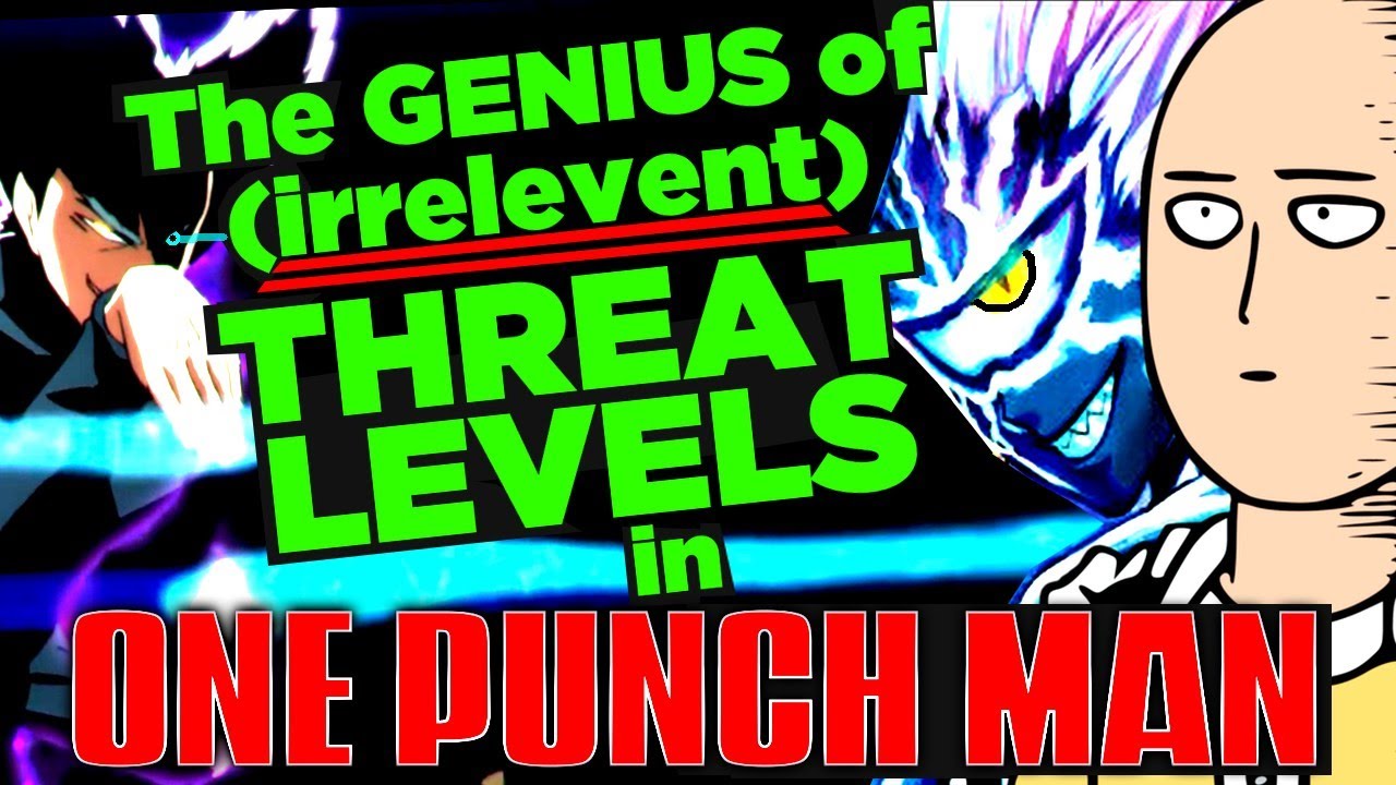The GENIUS of Threat Levels in One Punch Man