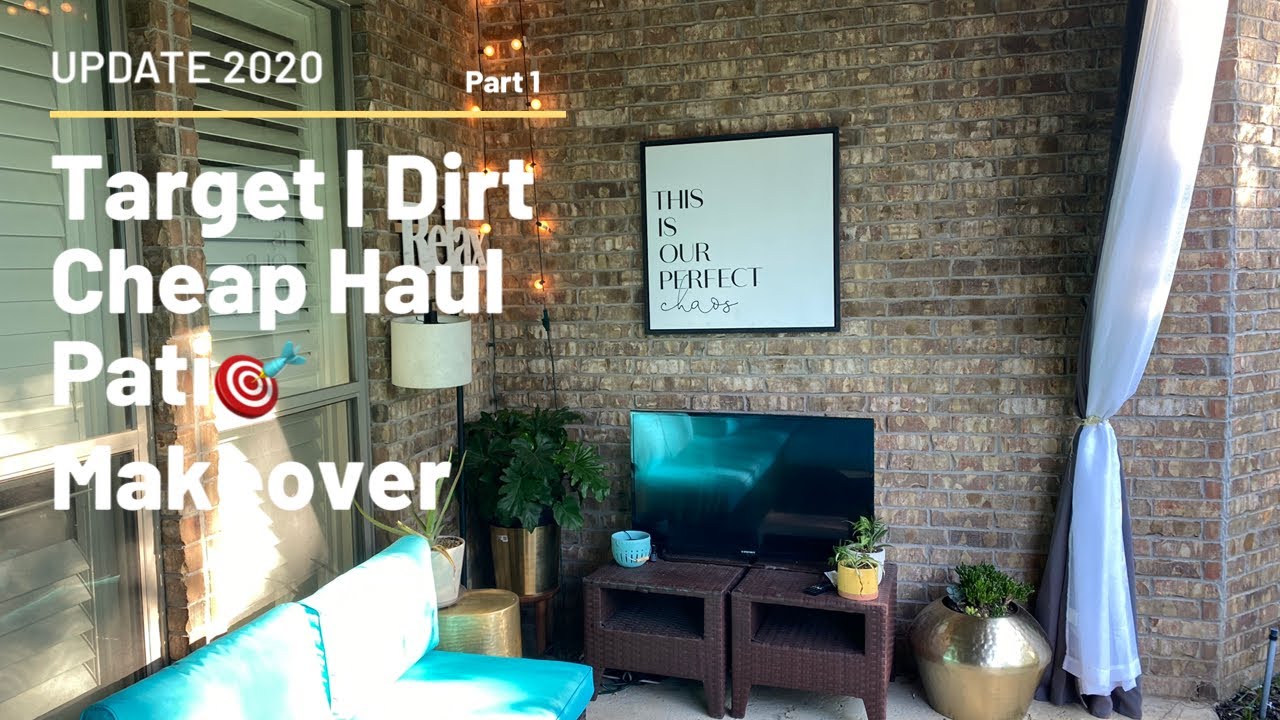 PATIO MAKEOVER | TARGET | DIRT CHEAP HAUL |  UPDATE 2020