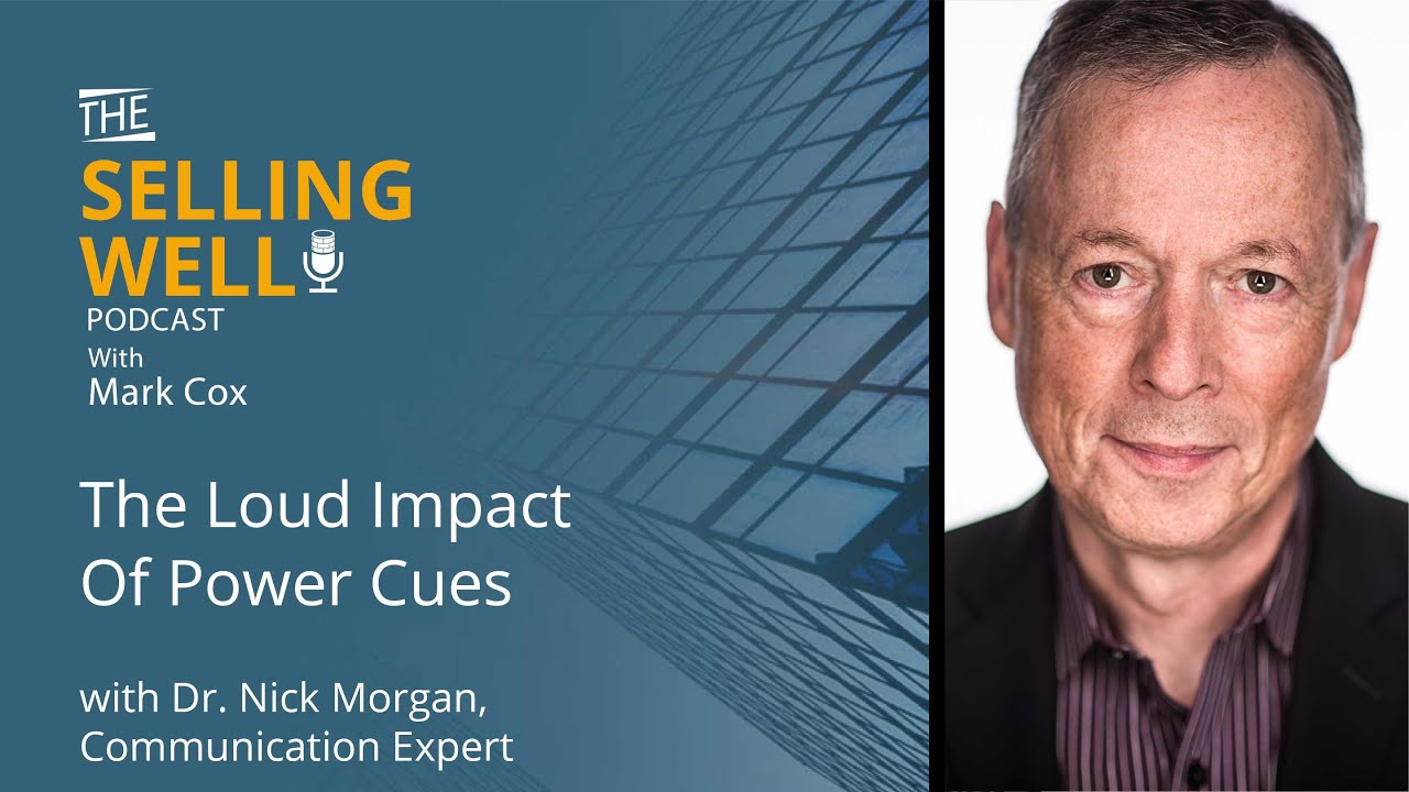 The Loud Impact Of Power Cues With Dr. Nick Morgan
