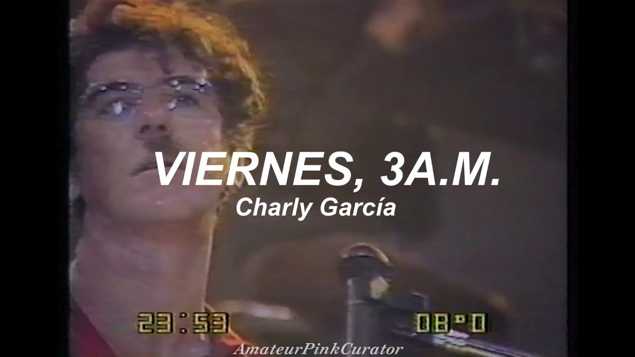 Viernes, 3 A.M. - Charly García - [En vivo, Estadio Obras Sanitarias, 1988] || (Letra)
