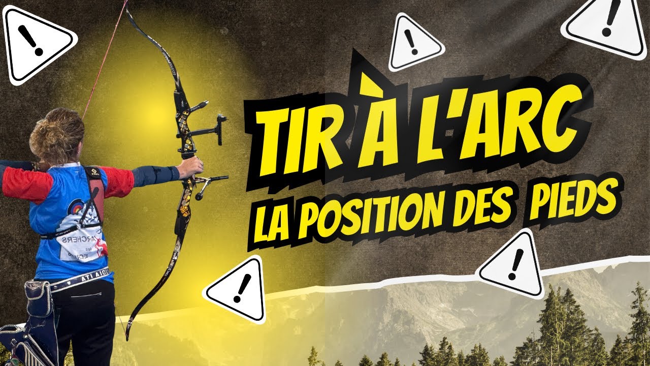 Tir à l'arc : bien placer ses pieds pour bien tirer !