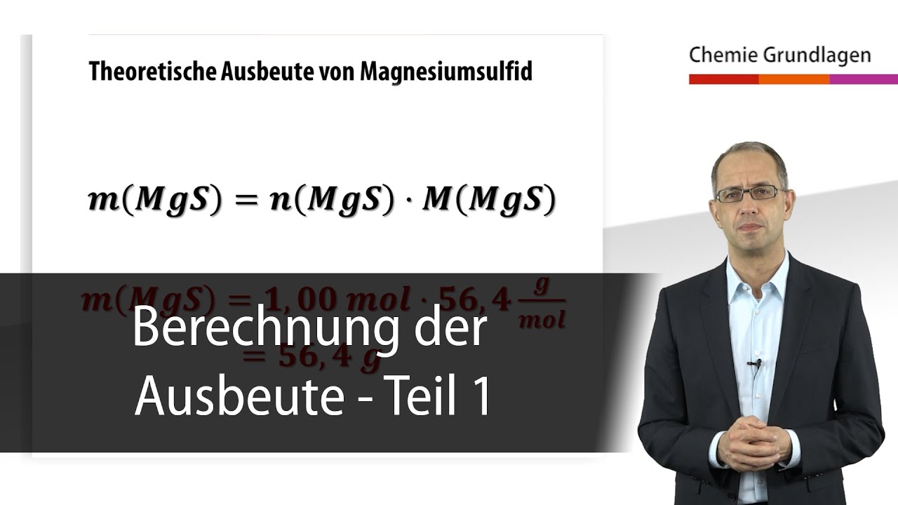 Ausbeuteberechnung (Teil 1) - Chemie Grundlagen