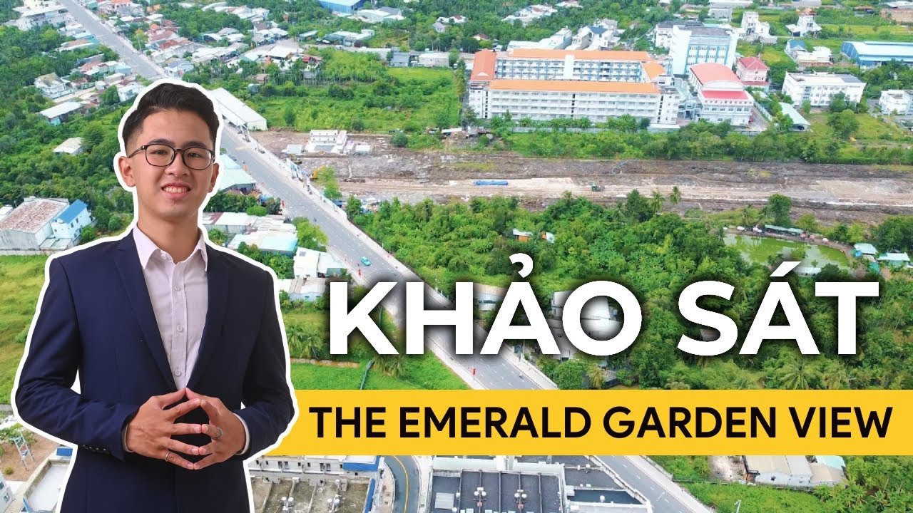 Khảo sát thực tế SIÊU PHẨM sắp ra mắt của CĐT Lê Phong | The Emerald Garden View