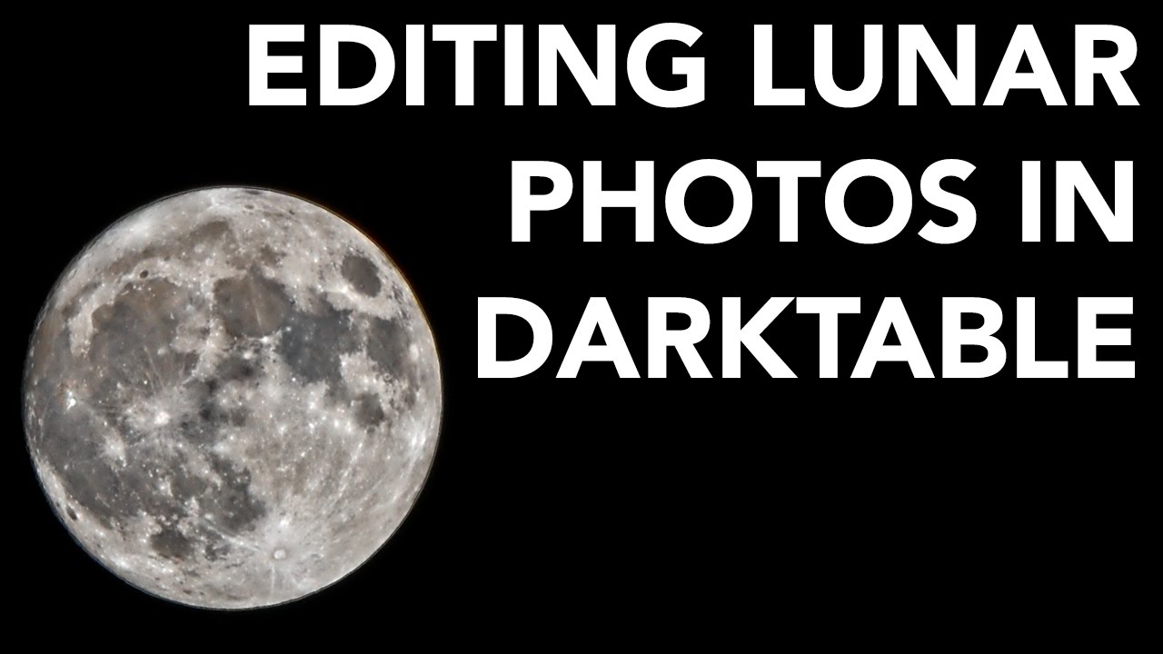 Editing Lunar Photos in Darktable