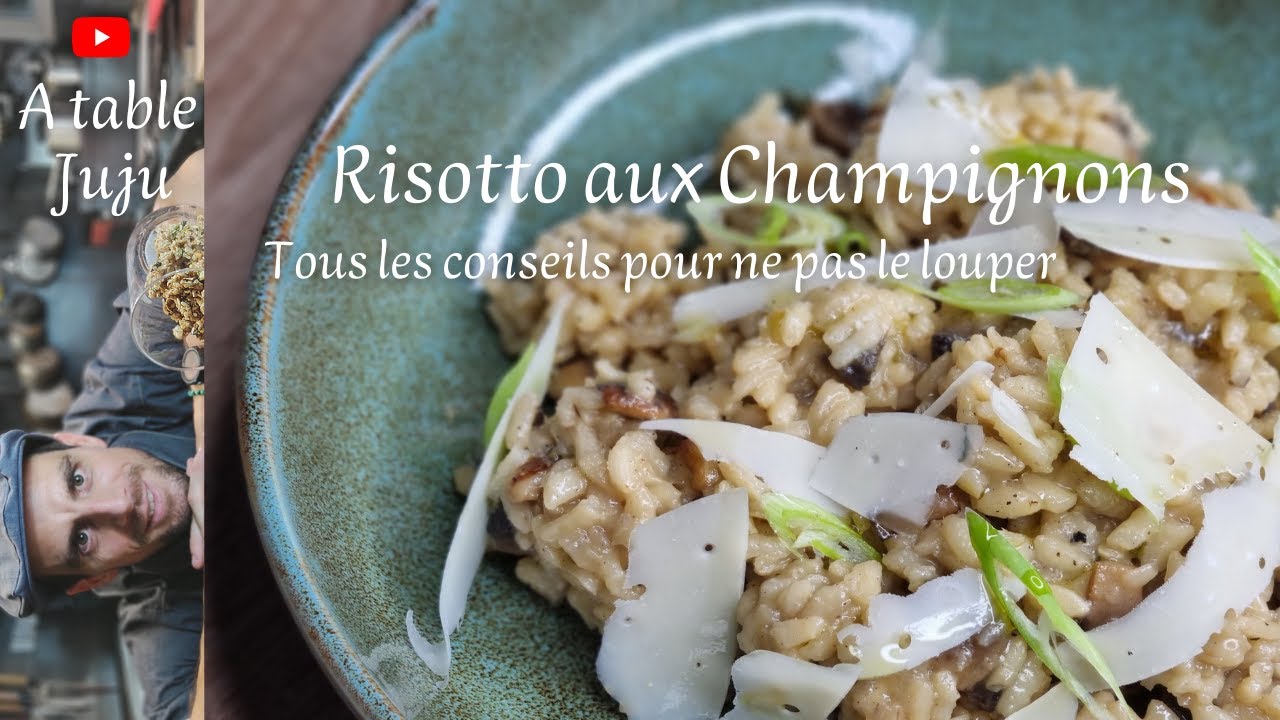 Risotto Champignon | Vidéo A table Juju