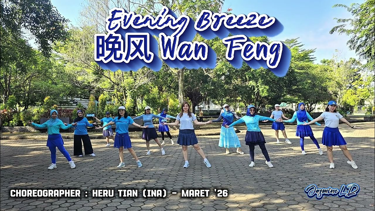(JASMINE) - Evening Breeze 晚风 Wan Feng //Choreographer : Heru Tian (INA) - Mar 2026