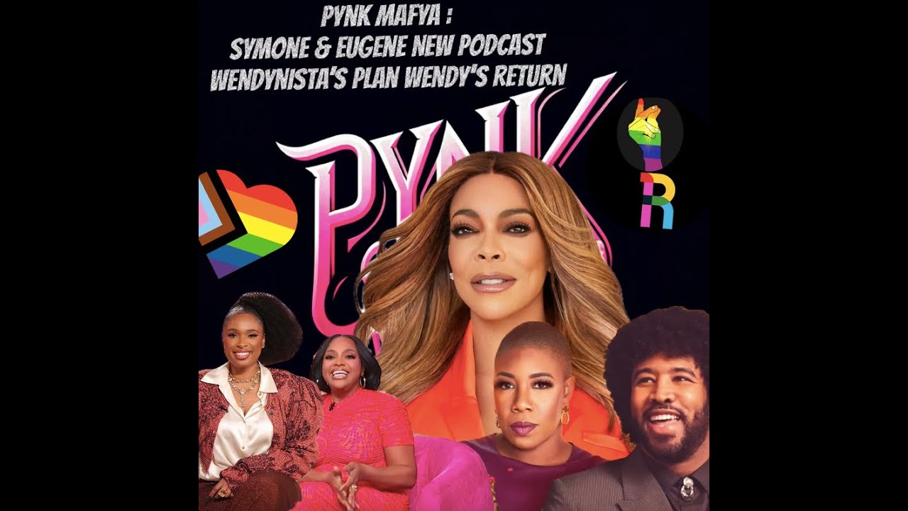 Pynk Mafya Pitch Wendy Back On TV_Plus Eugene And Symone New Podcast