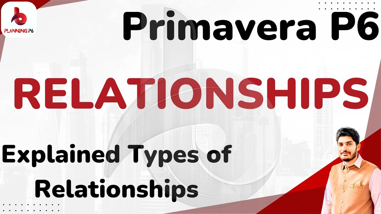 How to assign relationships in p6 | Planning - P6 | Explained different types of relationships p6 |