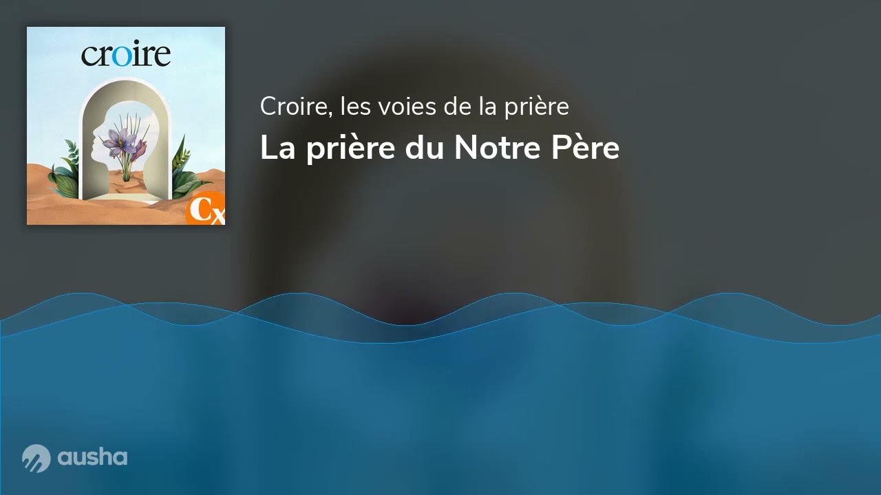 La prière du Notre Père