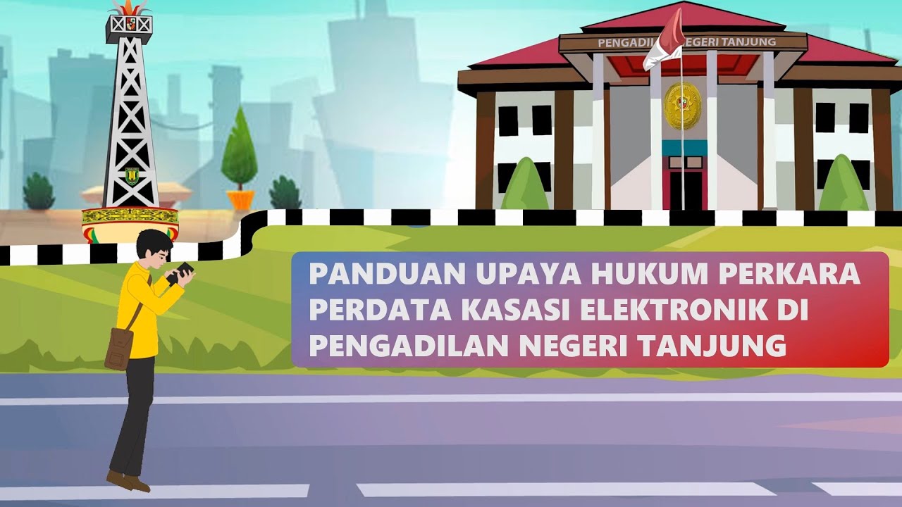 Layanan Upaya Hukum Perdata Kasasi Elektronik di Pengadilan Negeri Tanjung