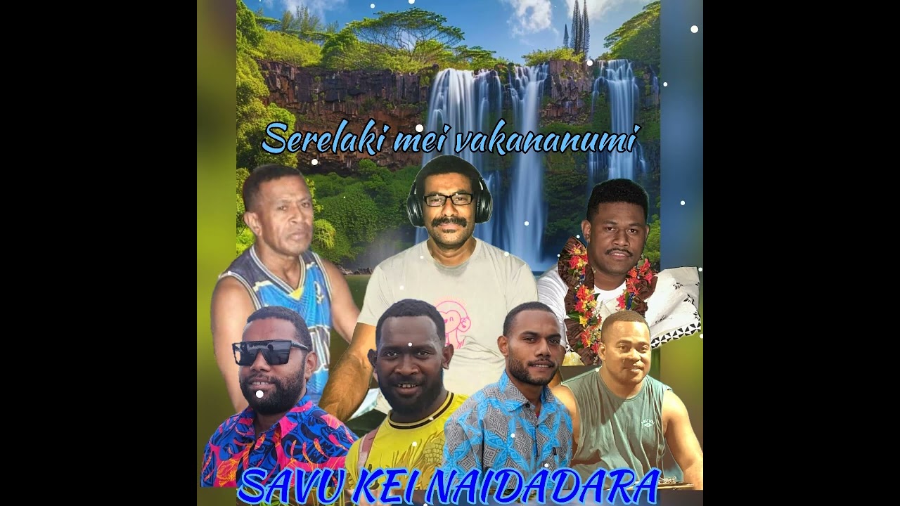 SERELAKI MEI VAKANANUMI - @SAVU KEI NAIDADARA