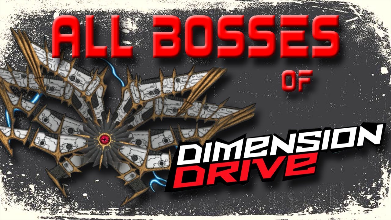 Dimension Drive-PS4: All Bosses