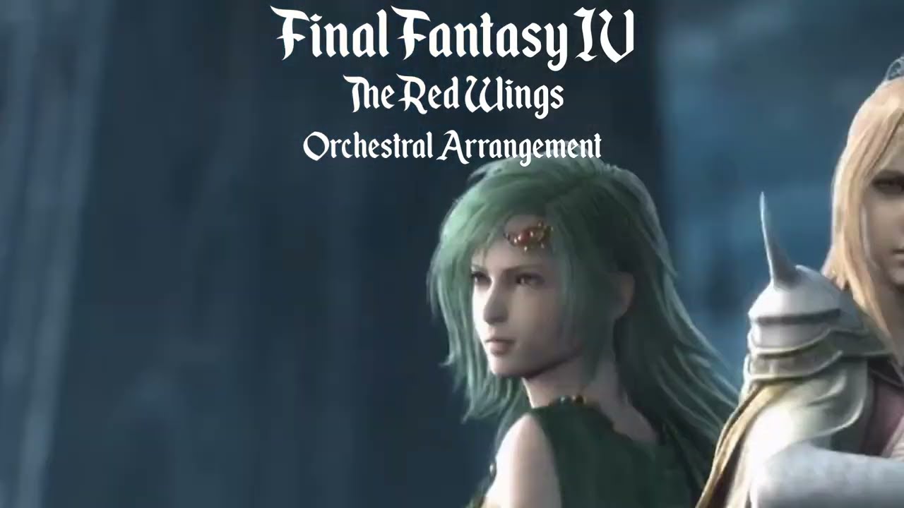Final Fantasy IV - The Red Wings - Orchestral Arrangement
