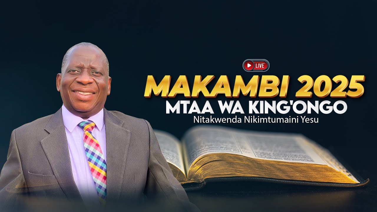 🔴LIVE: DAY 4 ASUBUHI || MAKAMBI MTAA WA KING'ONGO 2025 || IBADA KUU
