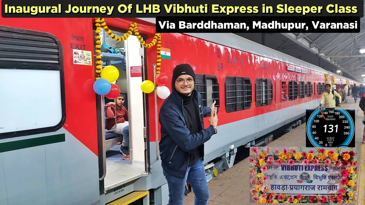 Inaugural Journey Of LHB Howrah Prayagraj Rambag Vibhuti Express *First Lhb Run pe 130 ki Raftaar🔥*