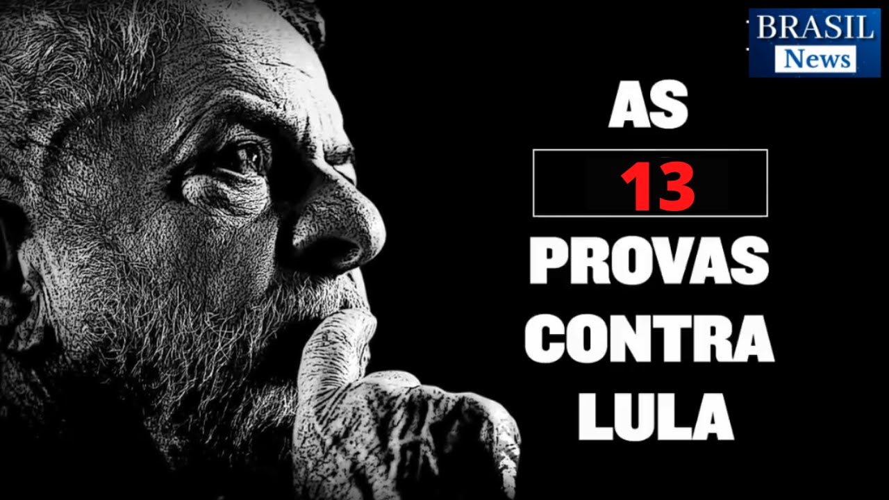 A CORRUP&Ccedil;&Atilde;O NO GOVERNO LULA.  As 13 provas contra Lula. RELEMBRE