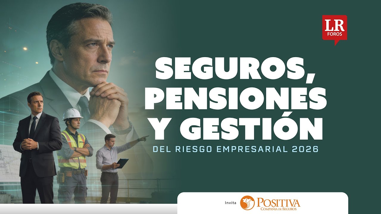 ForoLR | Seguros, Pensiones y Gestión del Riesgo Empresarial 2026