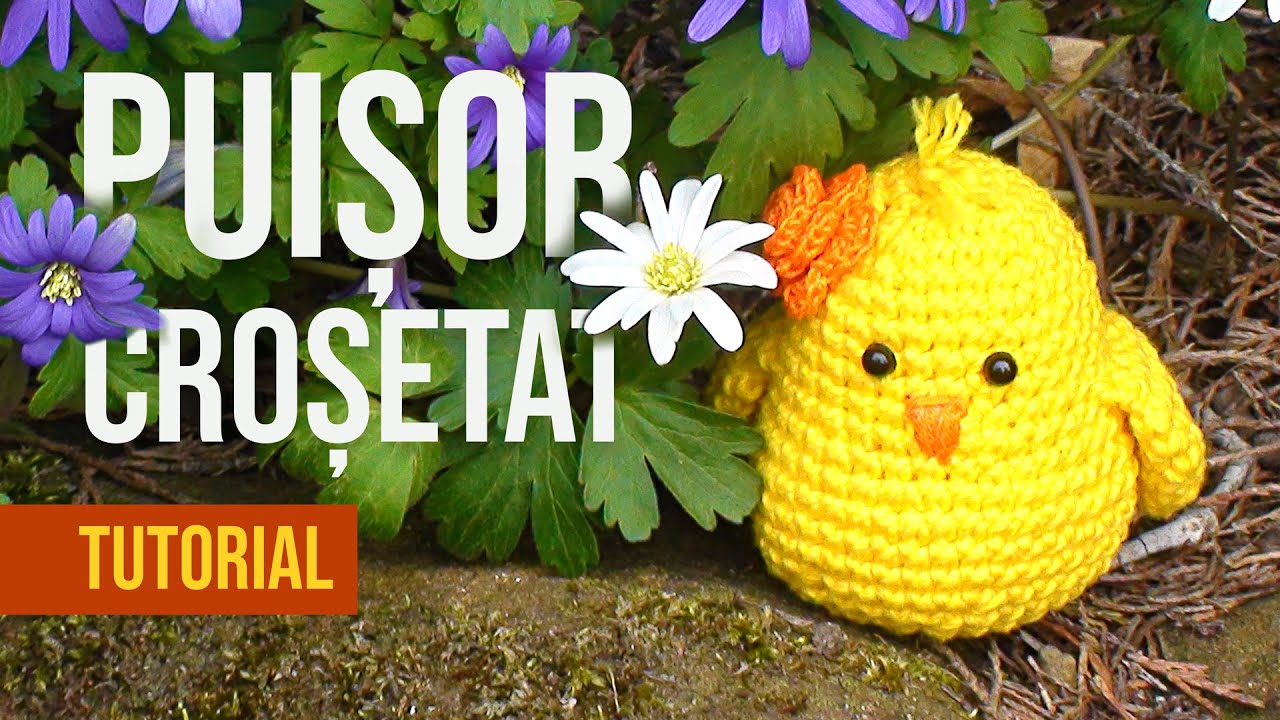 Puișor croșetat amigurumi de Paști | Tutorial Crosetat Jucarie Decor