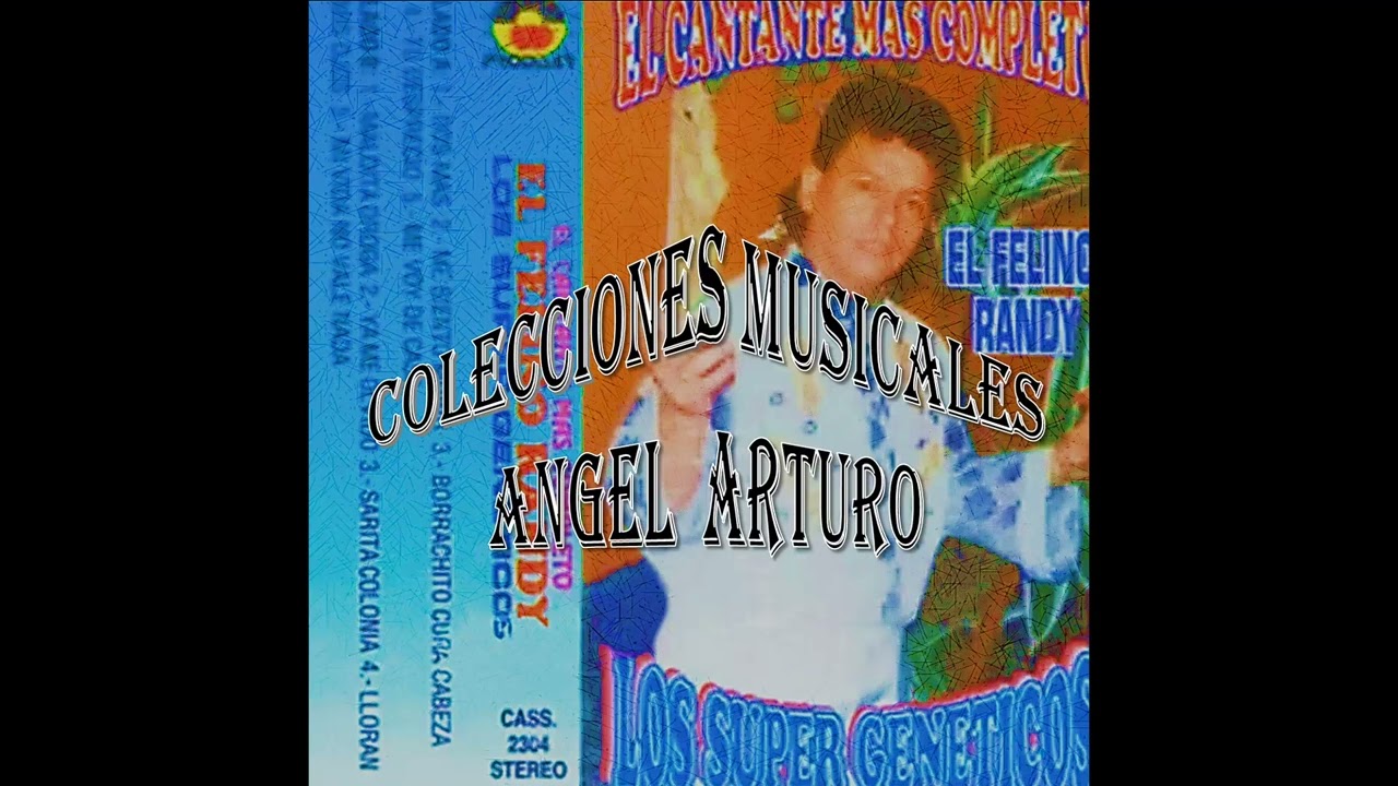 LOS SUPER GENETICOS - ME VOY DE CASA/MI VIDA NO VALE NADA/LLORAN MIS OJOS/MALDITA DROGA