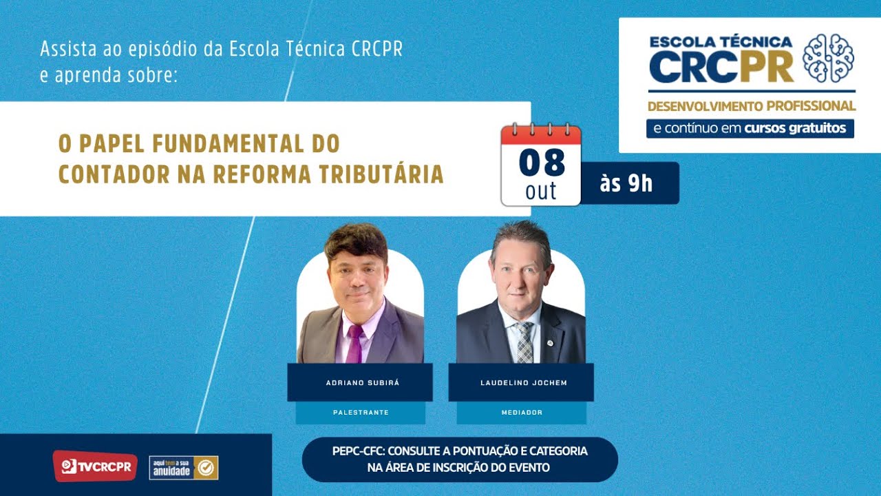 Escola Técnica CRCPR - O Papel Fundamental do Contador na Reforma Tributária