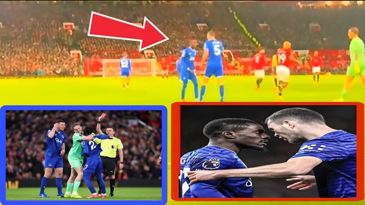 watch Idrissa Gueye Sent Off After Slapping Teammate | Gueye Keane Clash | Everton Red Card Scandal🟥