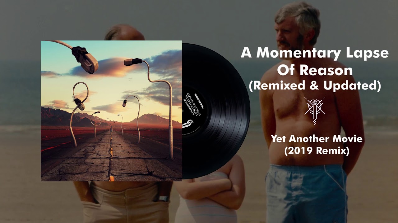 Pink Floyd - Yet Another Movie (2019 Remix)