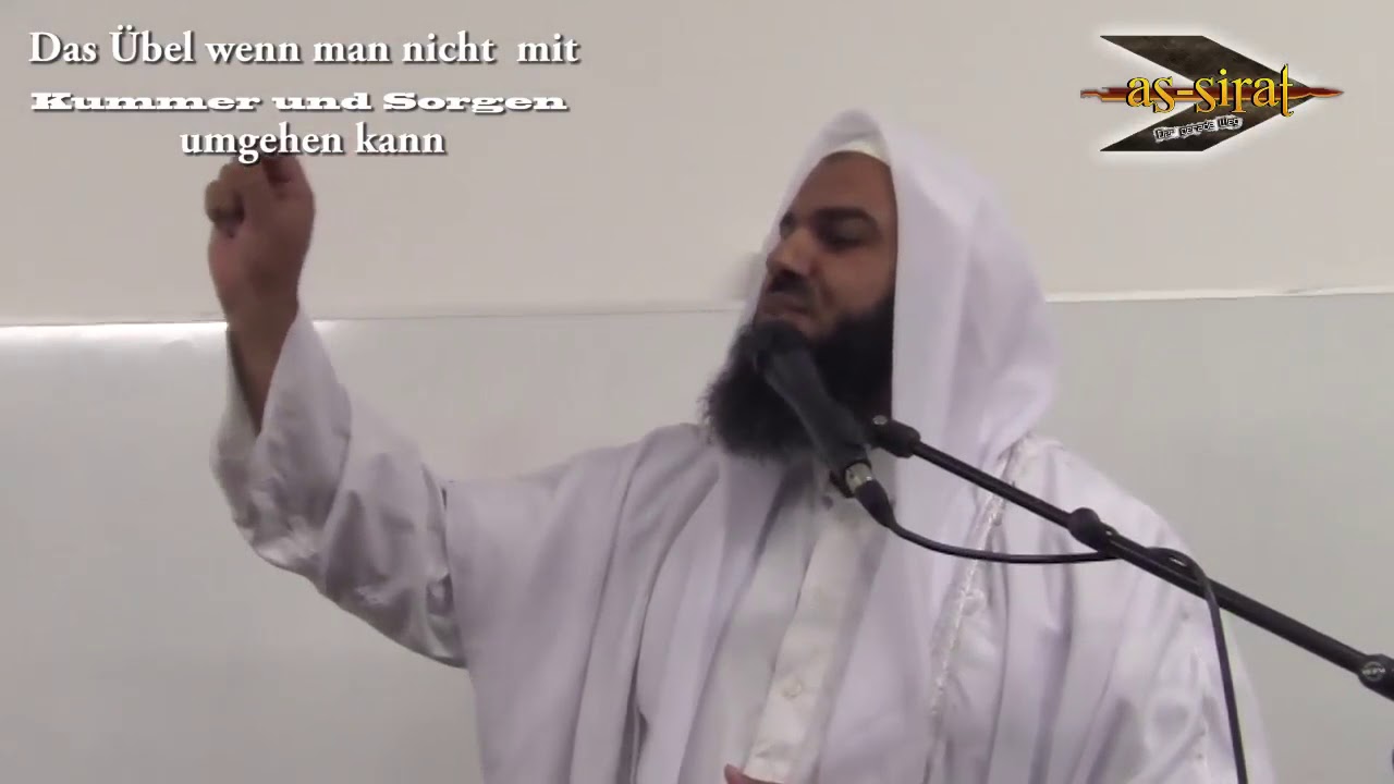 Ahmad Abul Baraa - Das Übel wenn man nicht mit Kummer und Sorgen umgehen kann