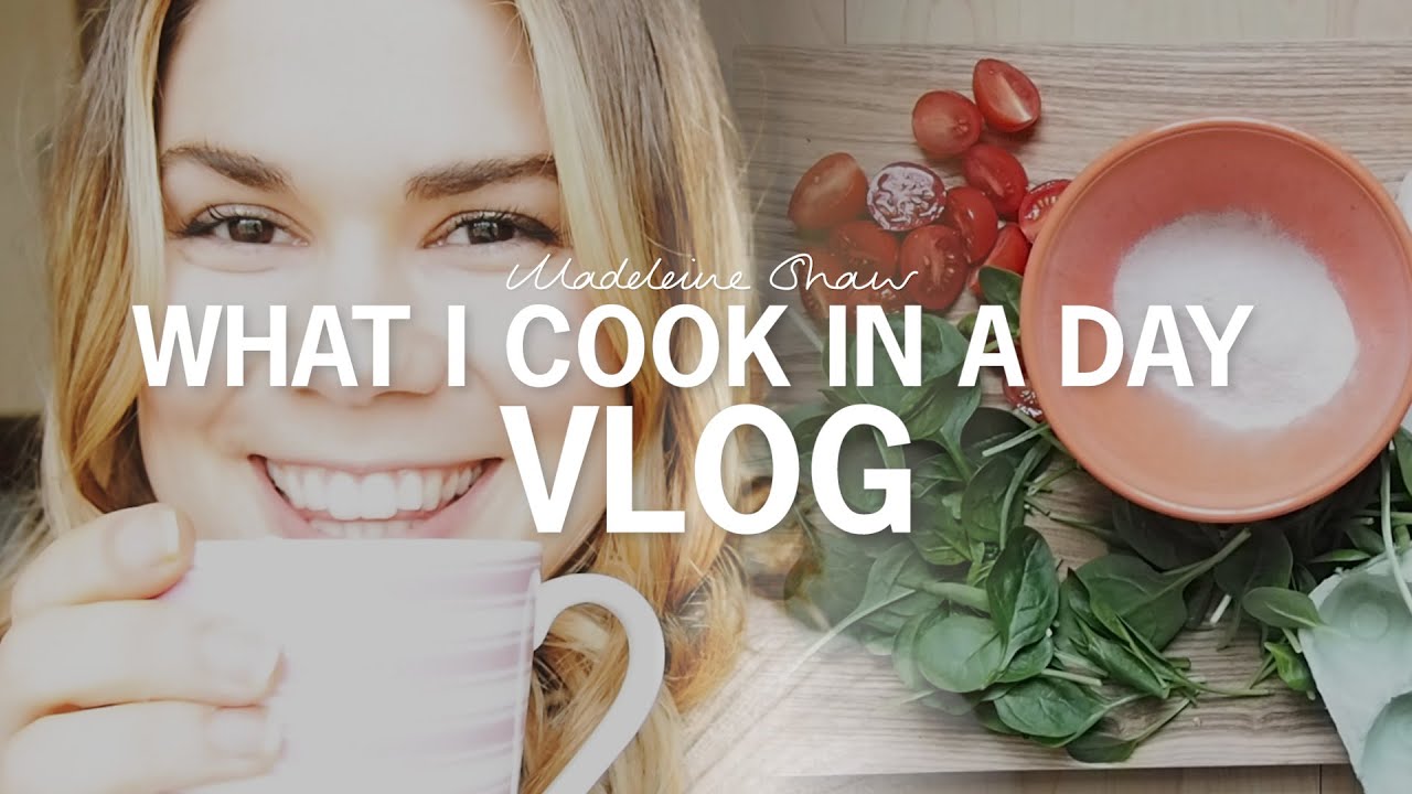 What I cook in a day VLOG | Madeleine Shaw