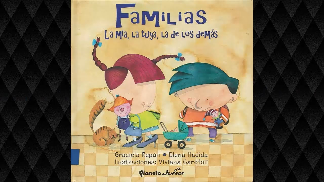 Familias, la m&iacute;a, la tuya, la de los dem&aacute;s - Graciela Rep&uacute;n & Helena Hadida