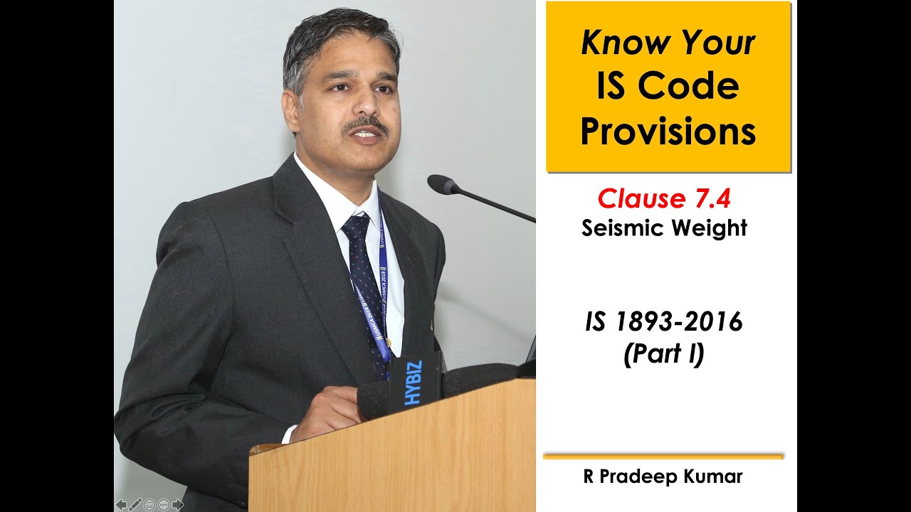 IS 1893-2016 (Part I): Clause7.4 Seismic Weight