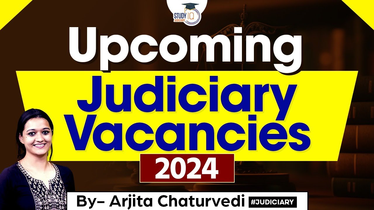 Upcoming Judiciary Vacancies 2024 | Judiciary Notification