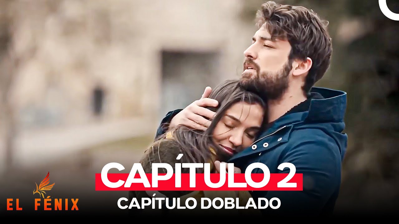 El F&eacute;nix Capitulo 2 (Doblado en Espa&ntilde;ol)