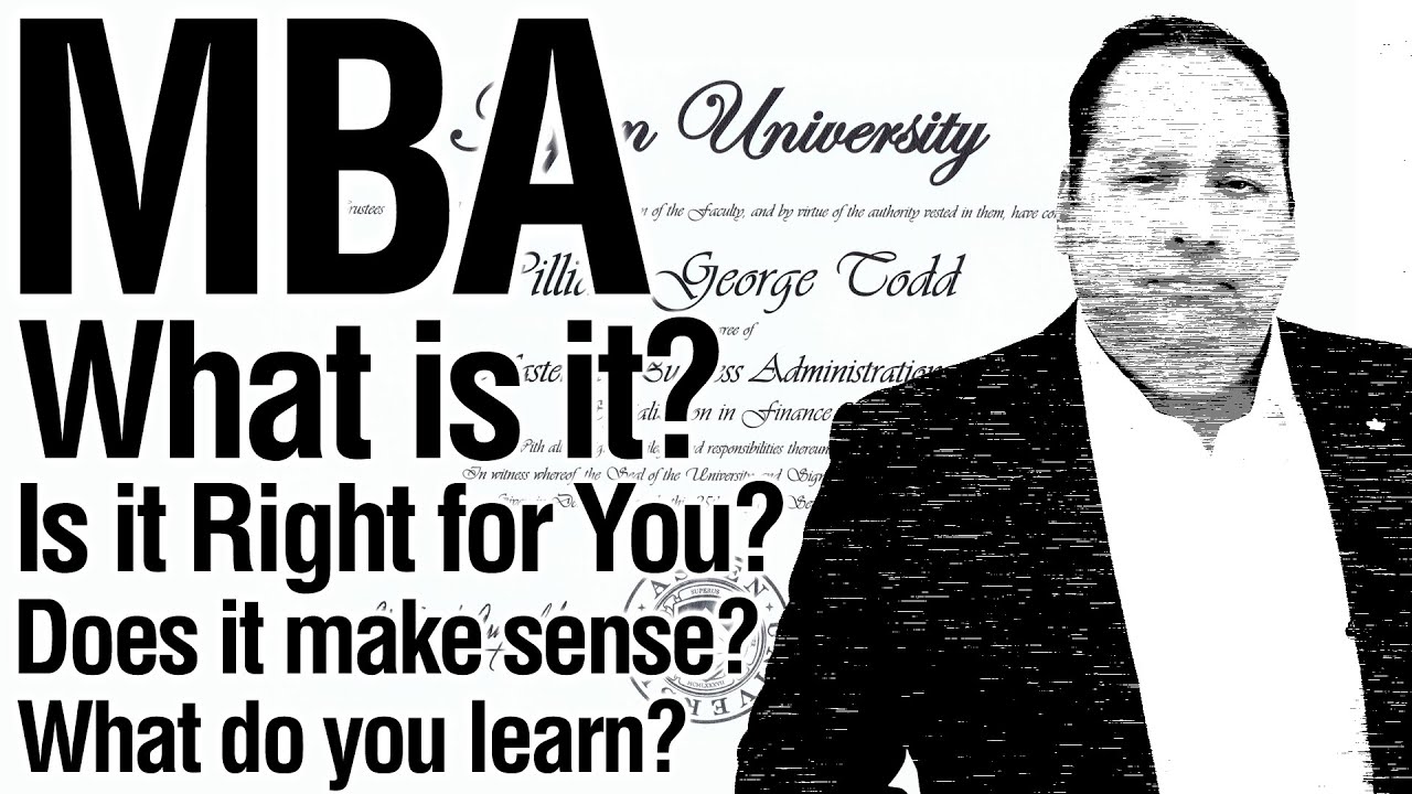 MBA: WHAT, WHY, HOW (with former CEO). What they Don't Tell You.