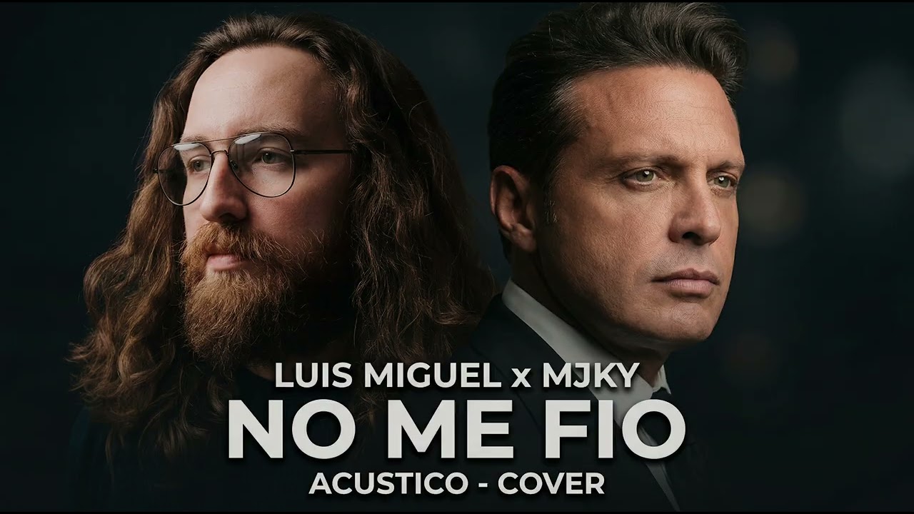 Luis Miguel x Majeokey – No Me Fío (Acústico Version)