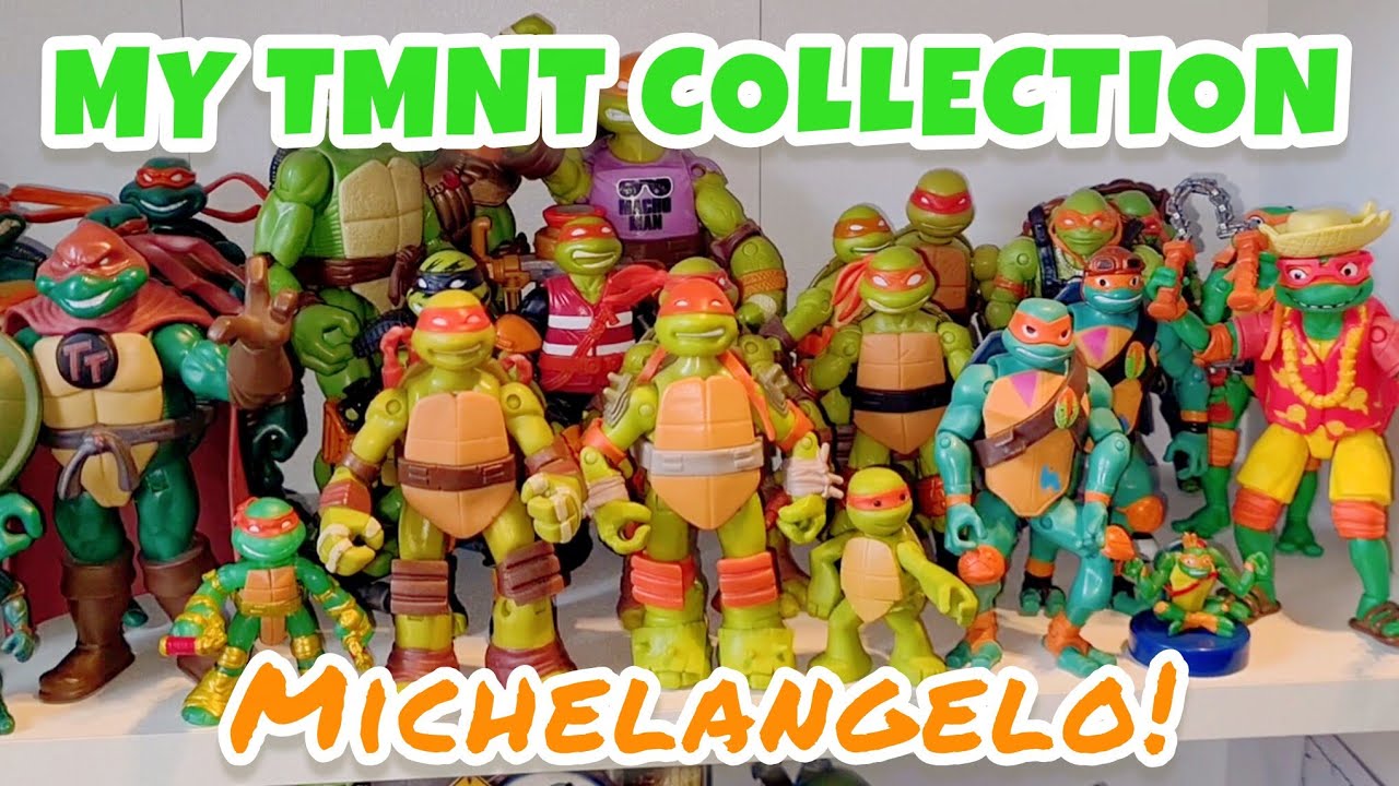 My TMNT Collection - Michelangelo!