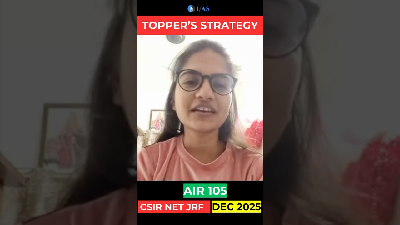 CSIR NET JRF Topper Hemanta Bhati I AIR 105 I CSIR NET DEC 2025 Result Strategy I IFAS Testimonial