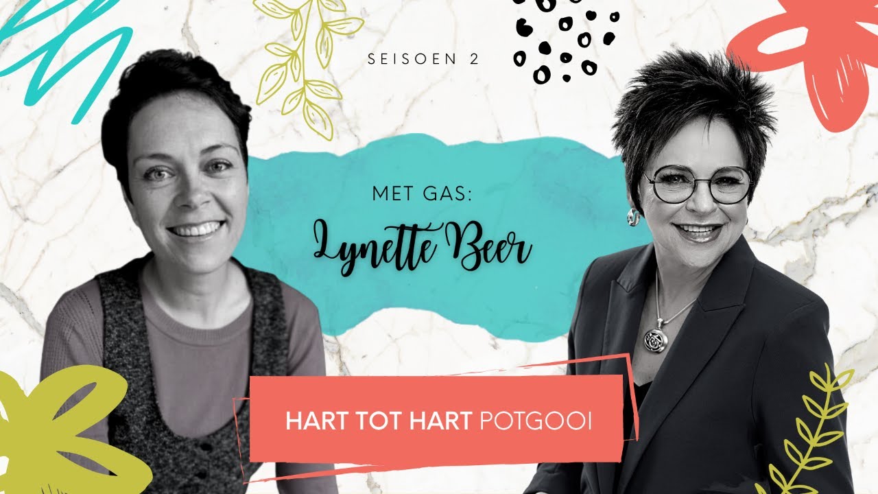 Hart tot Hart Potgooi | Gas: Lynette Beer | Episode 15