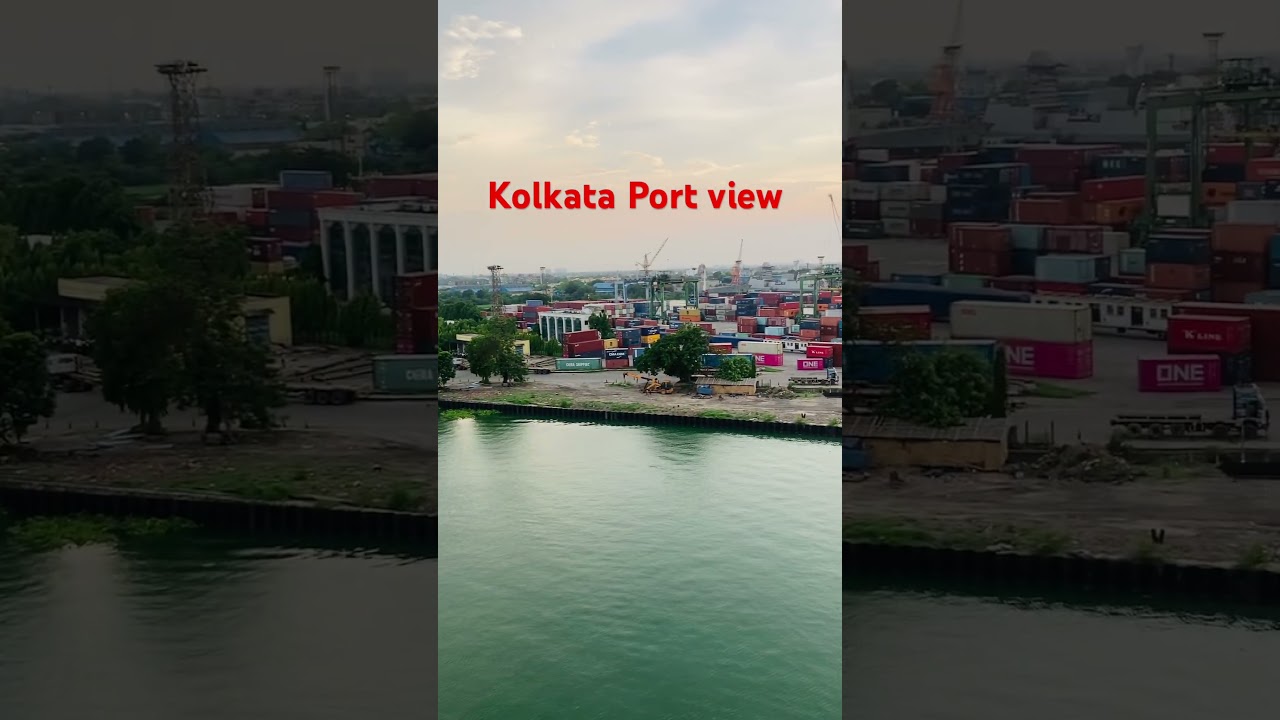 Kolkata Port view   short video search ￼