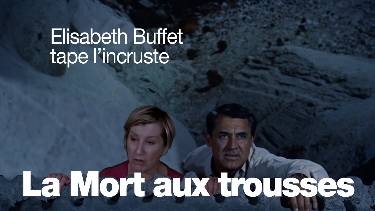 Elisabeth Buffet tape l’incruste dans « La Mort aux trousses » !