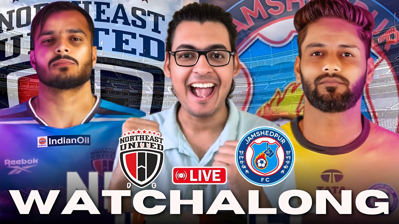 NorthEast United vs Jamshedpur FC LIVE 🔴 | ISL 2025-26 Watchalong | Indian Super League