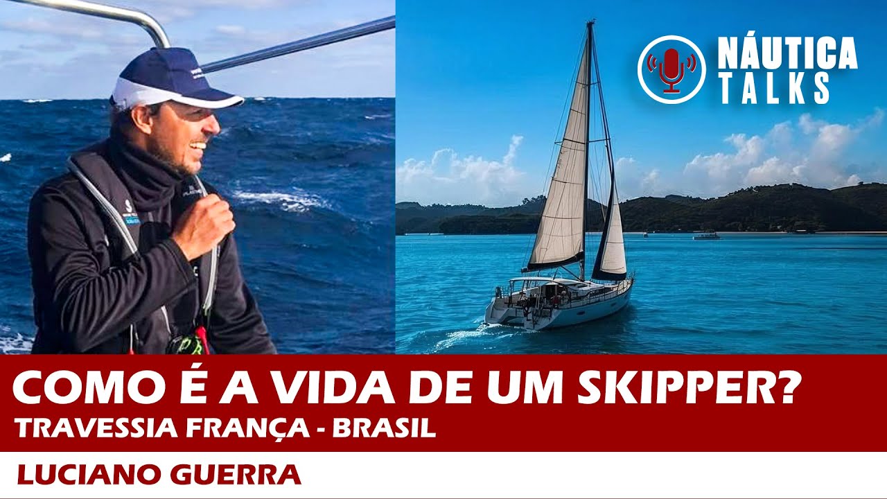 Rota França-Brasil: a vida de um skipper delivery oceânico | NÁUTICA Talks