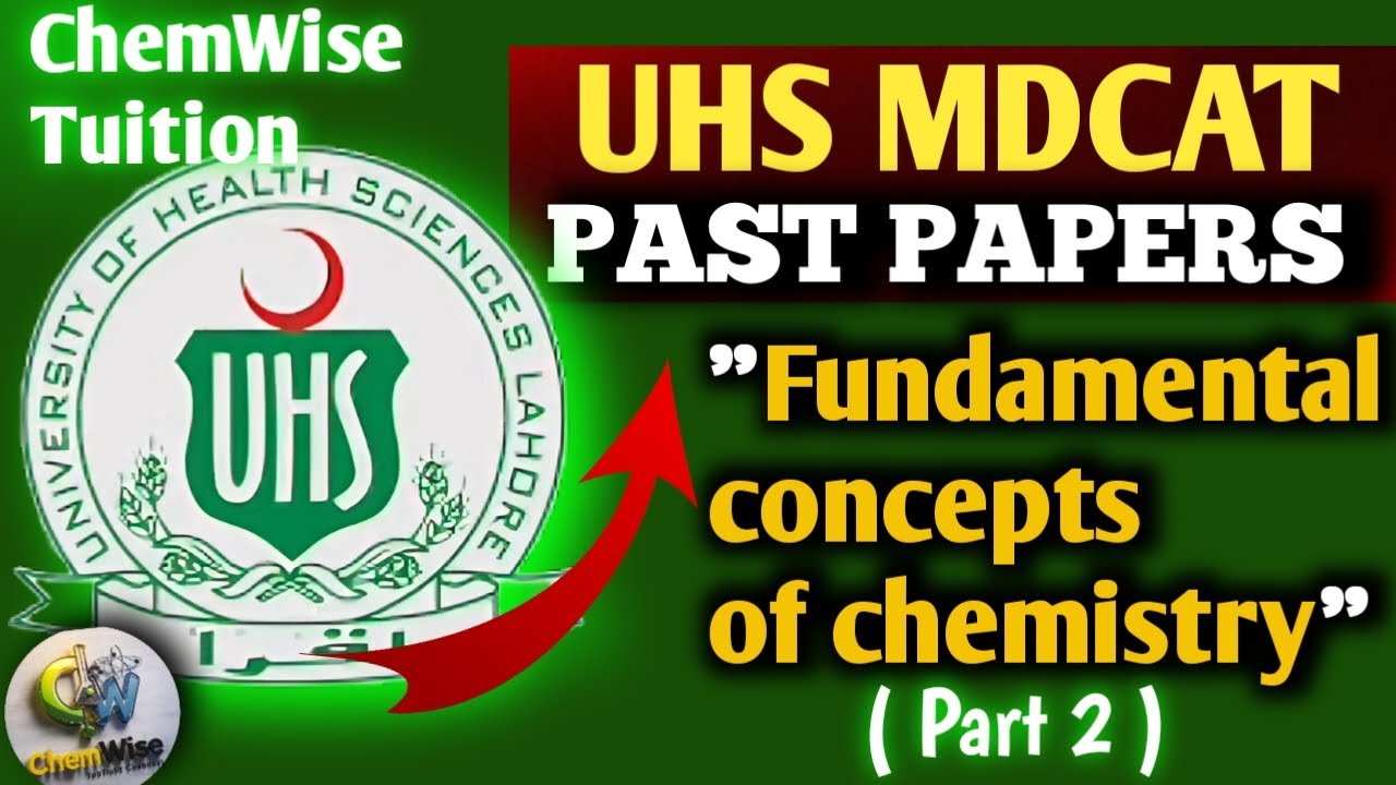 UHS MDCAT chapter wise past  paper MCQs with discussion || Fundamental concepts of chemistry