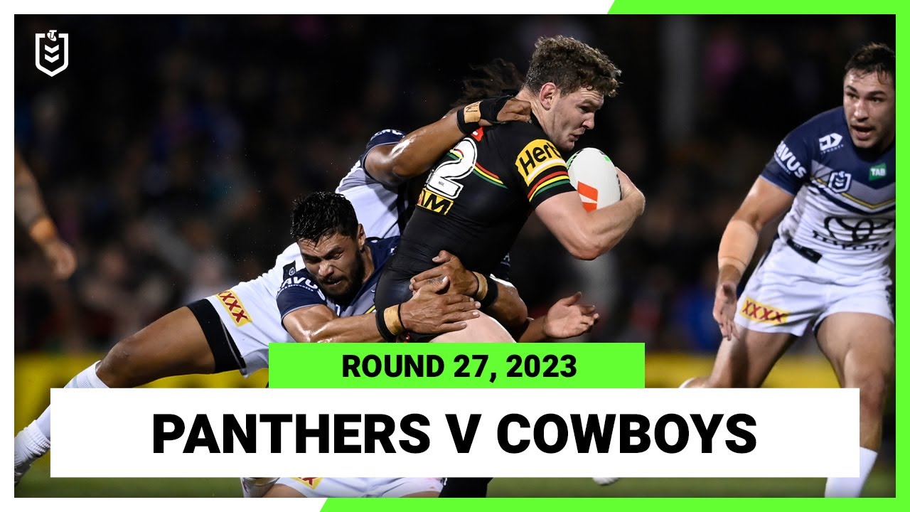 NRL Highlights | Penrith Panthers v North Queensland Cowboys | NRL Round 27 | Full Match Replay