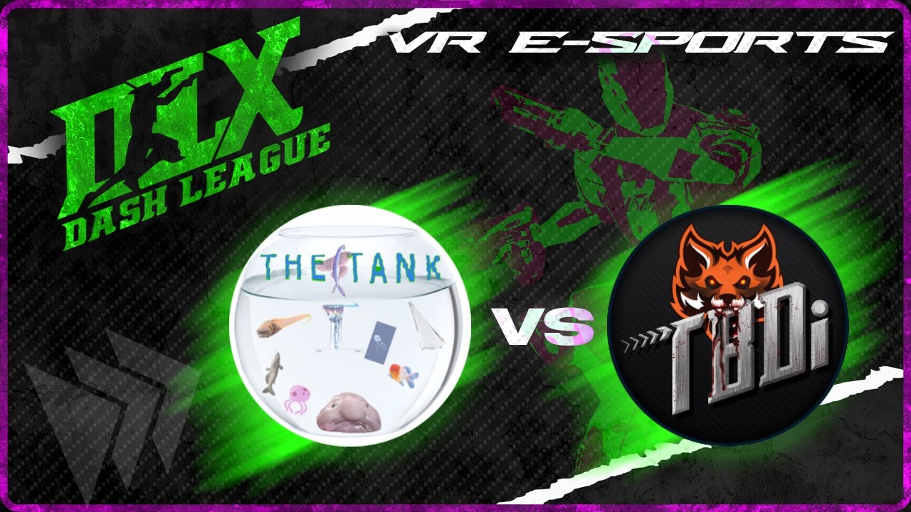 TANK vs TBDi | DASH LEAGUE SEASON X | Playoffs First Round
